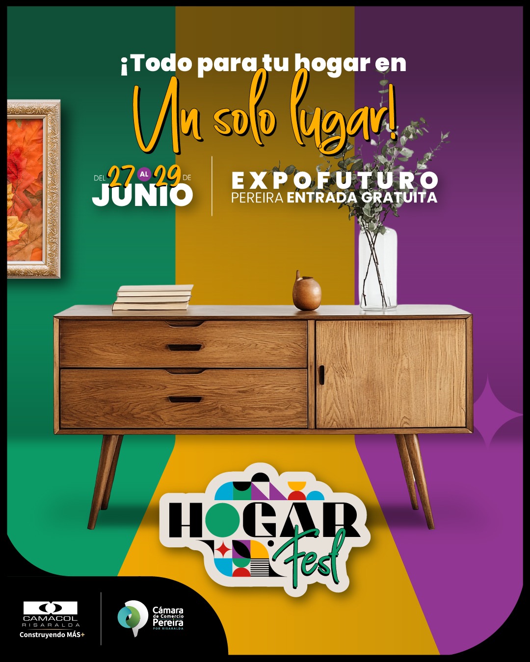 Feria Hogar Fest Del 27 al 29 de junio